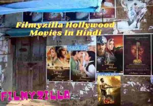 Filmyzilla Hollywood Movies In Hindi