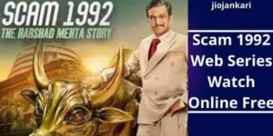 Scam 1992 Web Series Watch Online 