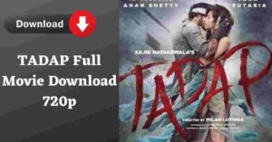  Tadap Full Movie Download 